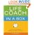 Life Coach in a Box: A Motivational Kit for Making the Most Out of Life