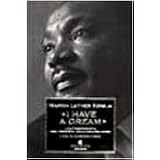 I have a dream. L'autobiografia del profeta dell'uguaglianzadi Martin L. King