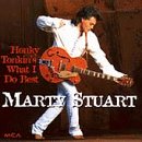 Revue Marty Stuart  / Honky Tonkin's What I Do Best