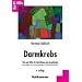 Darmkrebs: Rat und Hilfe f�r Betroffene und Angeh�rige