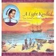 A Light Kindled