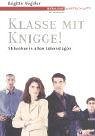 Produkt-Bild: Klasse mit Knigge. Stilsicher in allen Lebenslagen (Redline Wirtschaft bei ueberreuter)