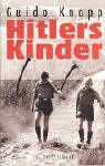 Hitlers Kinder - Guido Knopp