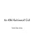 Old-Fashioned Girl, an (Hardcover)