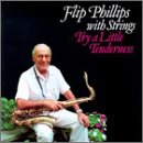 Review Flip Phillips  / Try a Little Tenderness