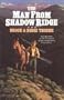 The Man from Shadow Ridge (Saga of the Sierras)