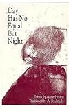 Day Has No Equal But Night: Bilingual Edition (New American Translations) (French and English Edition)