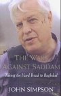 The Wars Against Saddam: Taking the Hard Road to Baghdad