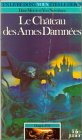 Le chateau des âmes damnees