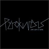 Pyrokinesis