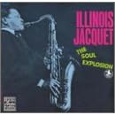 The Soul Explosion by Illinois Jacquet (Audio CD - 1991)