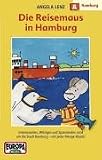 Die Reisemaus 07 in Hamburg - Cassette - Angela Lenz