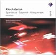 Khachaturian: Spartacus, Gayaneh, Masquerade (Excerpts)