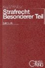 Strafrecht - Besonderer Teil - Ein Lehrbuch - Gunther Arzt, Ulrich Weber