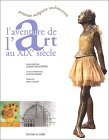 L'Aventure de l'Art au XIX�me si�cle
