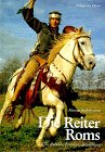 Die Reiter Roms, in 3 Tln., Tl.3, Zubeh&ouml;r, Reitweise, Bewaffnung: BD III - Marcus Junkelmann