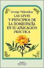 Las leyes y principios de la homeopatía en su aplicación práctica