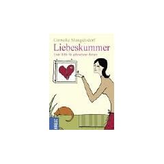 Liebeskummer. Erste Hilfe f�r gebrochene Herzen