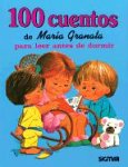 100 Cuentos  De   Maria Granata/100 Stories Of Maria Granata (Cien Cuentos) (Spanish Edition)