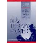 The Play Therapy Primer: An Integration of Theories and Techniques