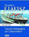 Reederei F. Laeisz. Von den Gro&szlig;seglern zur Containerfahrt