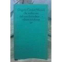 Sie wollen nur, da� man ihnen dient... Autobiographie. ( Neue Folge, 230).