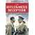 The Hitler/Hess Deception: British Intelligence's Best-Kept Secret of the Second World War