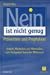  : Nein ist nicht genug. Prävention und Prophylaxe