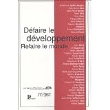 D�faire le d�veloppement - Refaire le monde