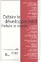 D�faire le d�veloppement - Refaire le monde