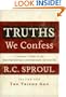 Truths We Confess: A Layman's Guide to the Westminster Confession of Faith: Volume 1: The Triune God
