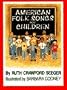 American Folk Songs for Children, in Home, School and Nursery School: A Book for Children, Parents and Teachers