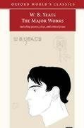 The Major Works: including poems, plays, and critical prose (Oxford World's Classics)
