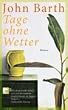 Tage ohne Wetter.