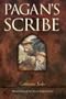 Pagan's Scribe: Book Four of the Pagan Chronicles
