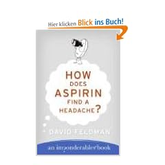 How Does Aspirin Find a Headache? (Imponderables Books)