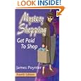Mystery Shopping: Get Paid To Shop by James Poynter