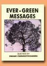 Ever-green Messages (Collection of 365 beautiful quotes from Swami Chinmayananda)