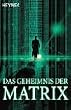 Das Geheimnis der Matrix.