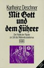 Produkt-Bild: Mit Gott und dem F&uuml;hrer. Die Politik der P&auml;pste zur Zeit des Nationalsozialismus.