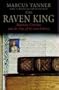 The Raven King: Matthias Corvinus and the Fate of His Lost Library