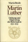 Produkt-Bild: Martin Luther - Ordnung und Abgrenzung der Reformation 1521-1532 (Band 2 der Biographie)