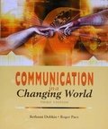 Communication in a Changing World (Third Edition)