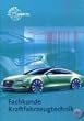 Fachkunde Kraftfahrzeugtechnik