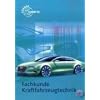 Fachkunde Kraftfahrzeugtechnik Fachkunde Kraftfahrzeugtechnik
