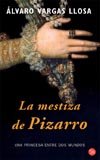 La Mestiza De Pizarro (Punto de Lectura) (Spanish Edition) Medium