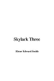 Skylark Three (Bison Frontiers of Imagination Series)