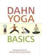 Dahn Yoga Basics: A Complete Guide to the Meridian Stretching, Breathing Exercises, Energy Work, Relaxation, and Meditation Techniques o