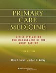 Primary Care Medicine: Office Evaluation and Management of the Adult Patient (Primary Care Medicine (Goroll)) [Hardcover]