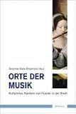 Produkt-Bild: Orte der Musik: Kulturelles Handeln von Frauen in der Stadt